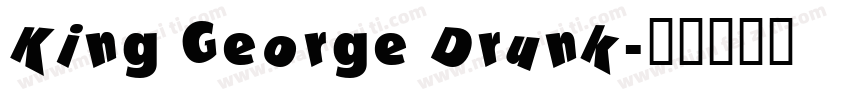 King George Drunk字体转换